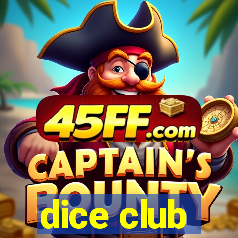 dice club